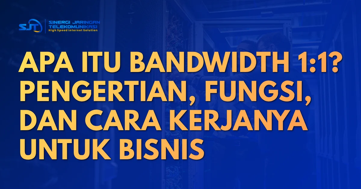 Ilustrasi koneksi internet dedicated bandwidth 1:1 untuk bisnis