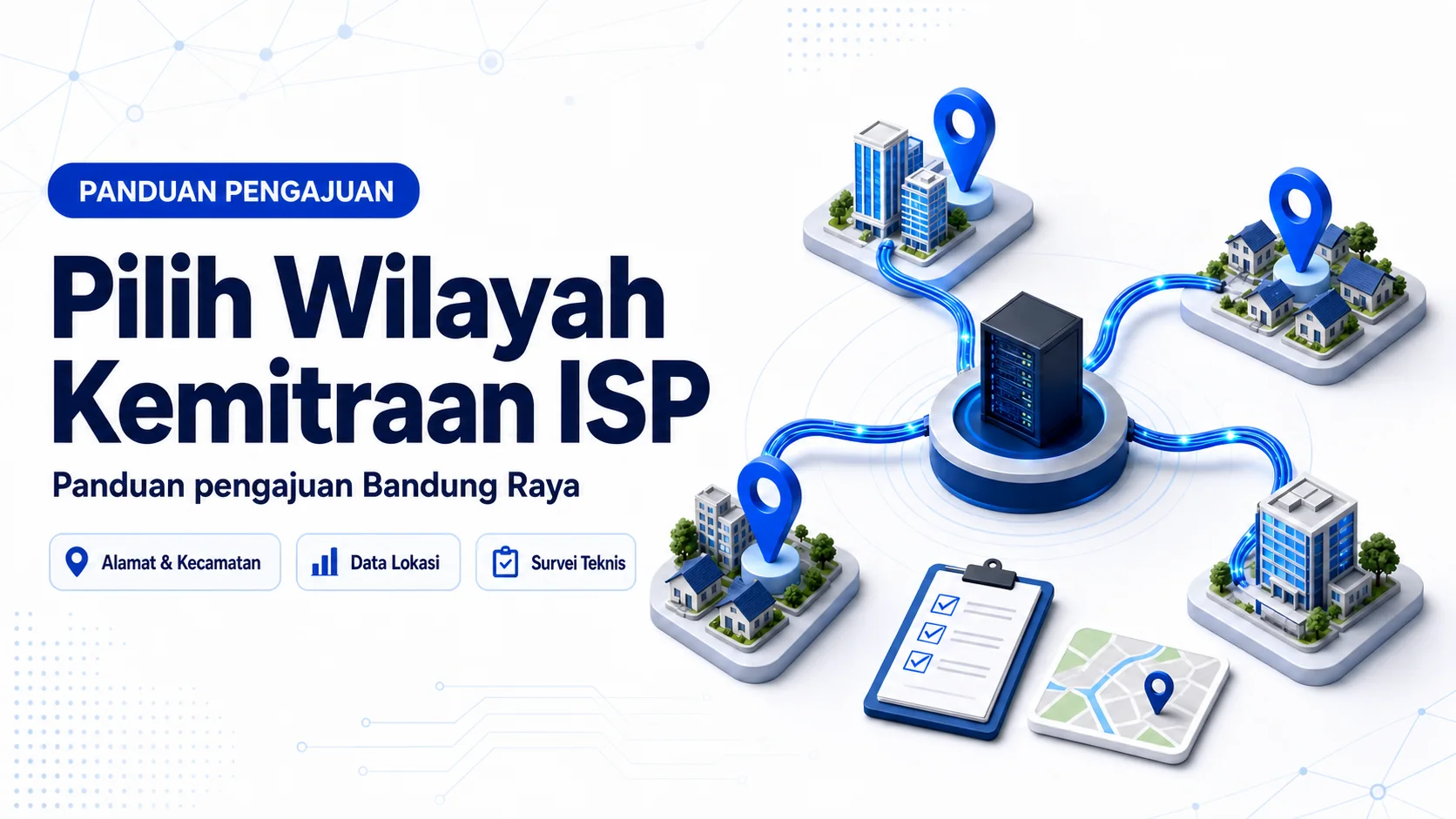 Ilustrasi peta pengajuan kemitraan ISP Bandung Raya dengan pin lokasi, jaringan fiber, checklist data lokasi, dan pusat jaringan
